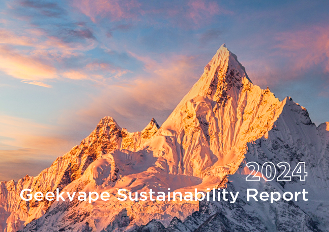Geekvape Releases its Inaugural Sustainability Report Geekvape Releases its Inaugural Sustainability Report